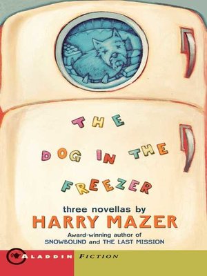 cover image of The Dog in the Freezer